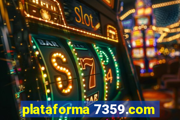 plataforma 7359.com